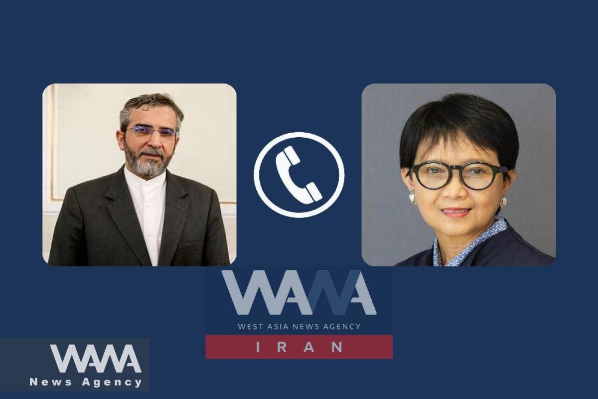 Ali Bagheri, Acting Foreign Minister of Iran, and Indonesian Foreign Minister phone call / WANA News Agency