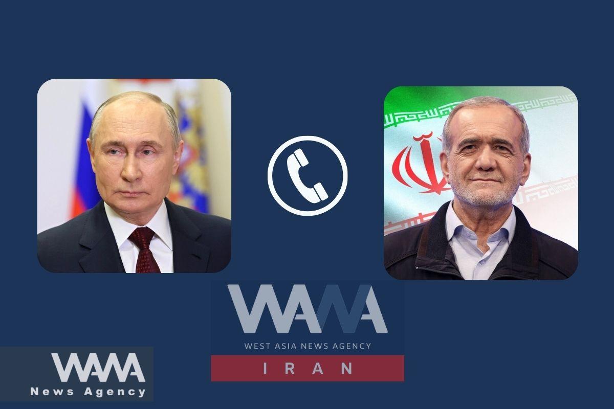 Phone Call Between Iran's President Masoud Pezeshkian and Vladimir Putin